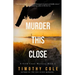 Murder This Close