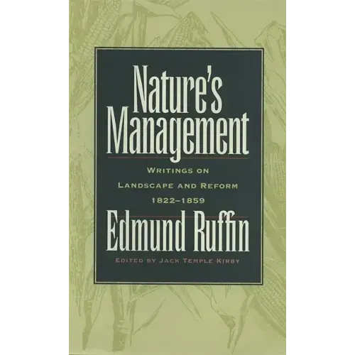 Nature's Management: Writings on Landscape and Reform, 1822-1859