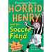 Horrid Henry and the Soccer Fiend