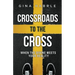 Crossroads to the Cross: When the Divine Meets Your Reality