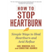 How to Stop Heartburn: Simple Ways to Heal Heartburn and Acid Reflux