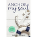 Anchor My Soul