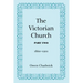 The Victorian Church, Part Two