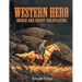Western Hero: Rough and Ready Roleplaying