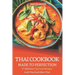 Thai Cookbook Made to Perfection: 27 Delicious Thai Food Recipes - Cook Thai Food Like a Thai