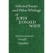 Selected Essays and Other Writings of John Donald Wade