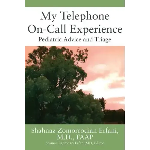 My Telephone On-Call Experience: Pediatric Advice and Triage