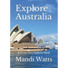 Explore Australia: A Geography Explorer Book