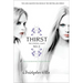 Thirst No. 3: The Eternal Dawn