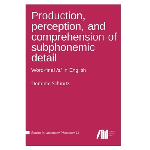 Production, perception, and comprehension of subphonemic detail