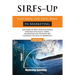 SIRFs Up - Catching the Next Wave in Marketing: The Story of How "Spend to Impact Response Functions" (SIRFS), Algorithms and Software Are Changing Th