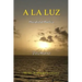 A la Luz Poemario