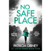 No Safe Place: A gripping thriller with a shocking twist