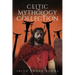 Celtic Mythology Collection 3