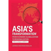 Asia's Transformation: From Economic Globalization to Regionalization