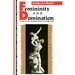 Femininity and Domination: Studies in the Phenomenology of Oppression