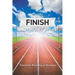 I Will Finish and I Won't Be Last