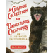 A Curious Collection of Dangerous Creatures: An Illustrated Encyclopedia