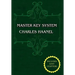 The Master Key System (Unabridged Ed. Includes All 28 Parts) by Charles Haanel