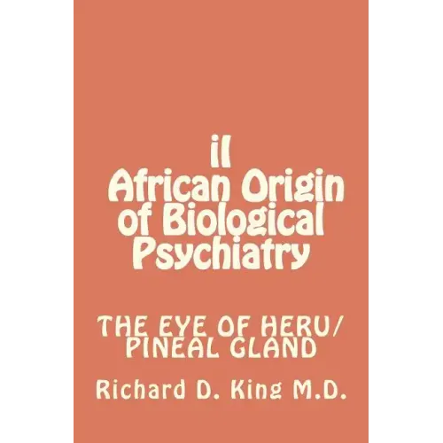 iI African Origin of Biological Psychiatry