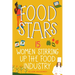 Food Stars: 15 Women Stirring Up the Food Industry