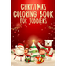 Christmas Coloring Book for Toddlers: 50+ Coloring Pages for Kids