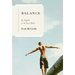 Balance: In Search of the Lost Sense