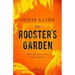 The Rooster's Garden
