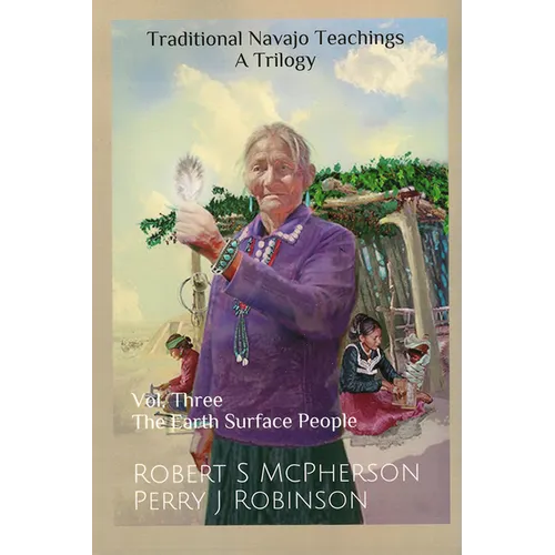 Traditional Navajo Teachings: The Earth Surface People