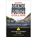 When Science and Politics Collide: The Public Interest at Risk