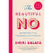 The Beautiful No: And Other Tales of Trial, Transcendence, and Transformation