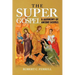 The Super Gospel: A Harmony of Ancient Gospels