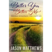 Better You, Better Me: Personal Development for a Happy Life