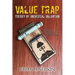 Value Trap: Theory of Universal Valuation