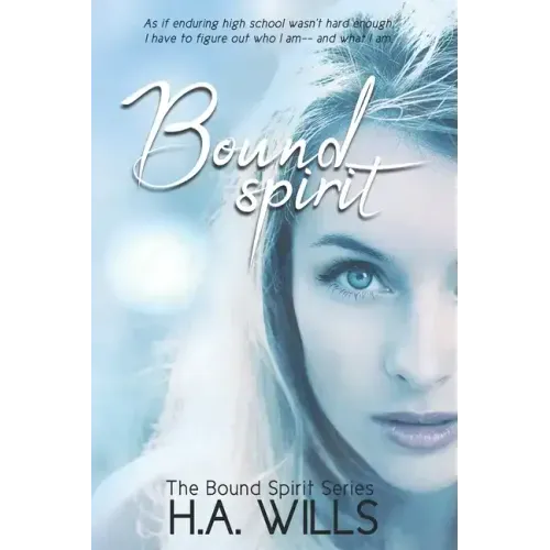 Bound Spirit: Book One of The Bound Spirit Series