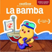 Canticos La Bamba: Bilingual Nursery Rhymes