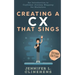 CX That Sings: An introduction to Customer Journey Mapping for Marketers