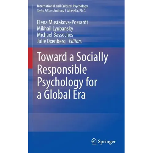 Toward a Socially Responsible Psychology for a Global Era