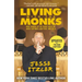 Living with the Monks: What Turning Off My Phone Taught Me about Happiness, Gratitude, and Focus