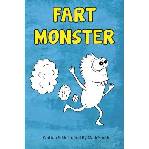 Fart Monster: A Super Funny Ilustrated Book for Kids 8-13