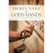Broken Tools In God's Hands