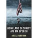 Homeland Security Ate My Speech: Messages from the End of the World