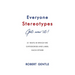 Everyone Stereotypes. Get Over It!: 21 ways in which we categorise and label each other