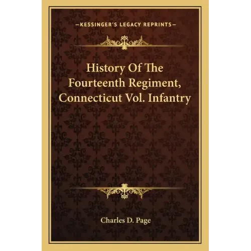 History of the Fourteenth Regiment, Connecticut Vol. Infantry