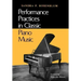 Performance Practices in Classic Piano Music: Their Principles and Applications