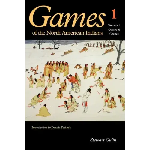 Games of the North American Indians, Volume 1: Games of Chance