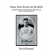 Bama, Bear Bryant and the Bible: 100 Devotionals Based on the Life of Paul
