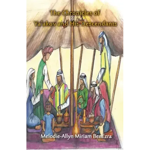 The Chronicles of Ya'akov and His Descendants