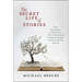 The Secret Life of Stories: From Don Quixote to Harry Potter, How Understanding Intellectual Disability Transforms the Way We Read