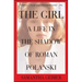 Girl: A Life in the Shadow of Roman Polanski
